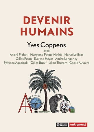 Devenir Humains (dir. Yves Coppens)