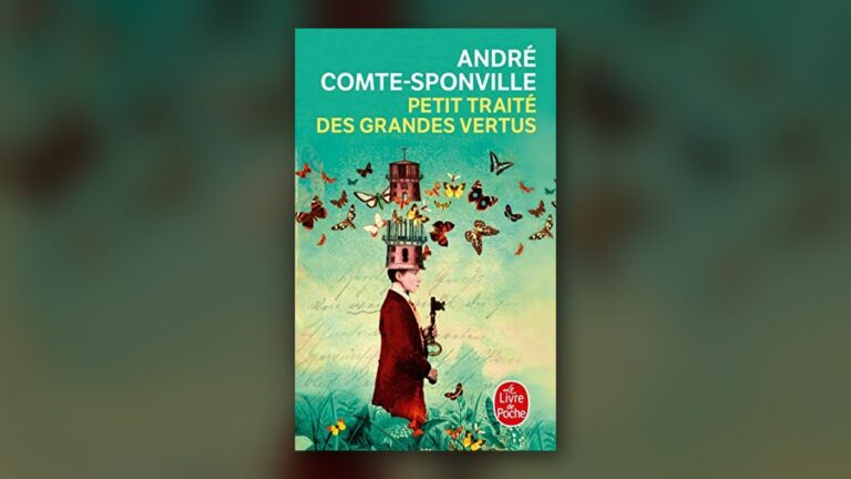 Livres à lire : Petit traité des grandes vertus (André Comte-Sponville)