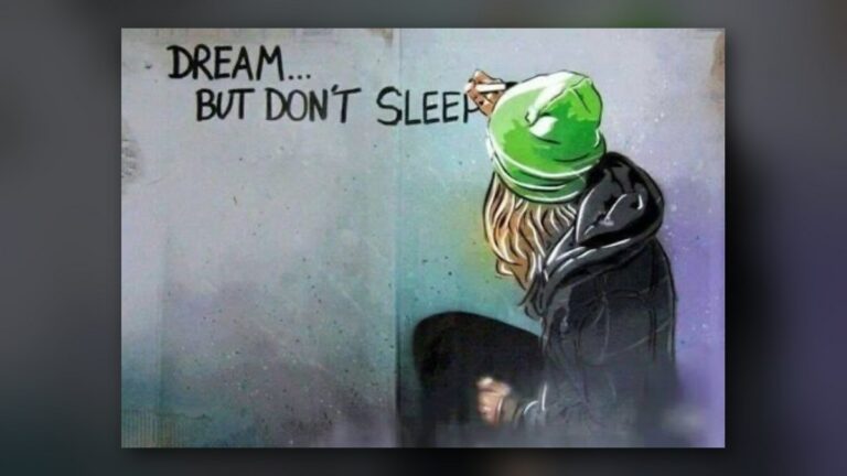 Dream… but don't sleep